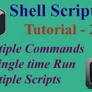 Shell Scripting Tutorial 27 Run Multiple Commands Scripts Som Tips