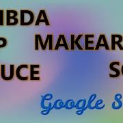 LEARNING NEW FUNCTIONS GOOGLE SHEETS LAMBDA MAP REDUCE MAKEARRAY SCAN