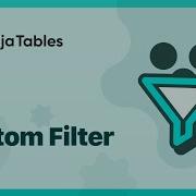 Add Smart Filters With Custom Data To Your WordPress Tables Ninja Tables
