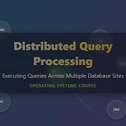 Distributed Query Processing Explained Database Systems For Beginners
