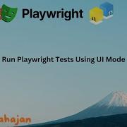 8 Run Playwright Tests Using UI Mode Playwrightautomation