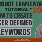 Учебник Robot Framework 10 Как создавать пользовательские ключевые слова