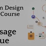 10 Message Queue System Design Crash Course