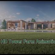 Tower Farm 1080p 3d Architectural Animation Cgi 3dvisual Video From LiFang Vision