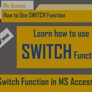 SWITCH Function In Ms Access