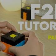 Advanced F2L Tutorial Part 1 CFOP Method