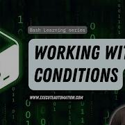 8 Working With Conditions In Bash
