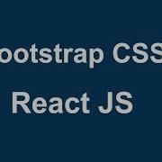 React How To Use Bootstrap CSS With ReactJS