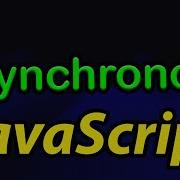 Asynchronous In JavaScript Callback Promise Async Await Only One Video