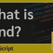 Bind Explained In JavaScript