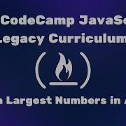FreeCodeCamp JavaScript Legacy Curriculum Return Largest Numbers In Arrays