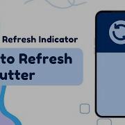 Pull To Refresh In Flutter Flutter Refresh Indicator