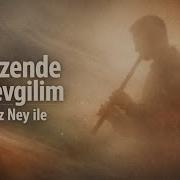 Nazende Sevgilim Kız Ney Ile