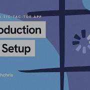 Making A Tic Tac Toe Game Introduction And Setup Lesson 1 2