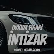 İntizar Uykum Firari Murat Yaran Remix