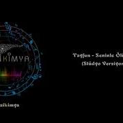 Tayfun Seninle Ölürüm