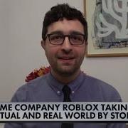 Game Company Roblox Taking The Virtual And Real World By Storm