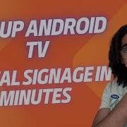 How To Set Up Android TV Digital Signage In Minutes
