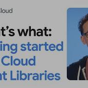 Как начать работу с клиентскими библиотеками Google Cloud