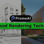 PromeAI для архитекторов передовые методы рендеринга и лучшие практики