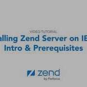 Installing Zend Server On IBM I Intro Prerequisites