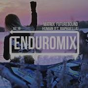Matrix Futurebound Human Ft Raphaella Querly