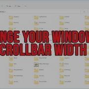 How To Change The Width Of Your Windows Scrollbars