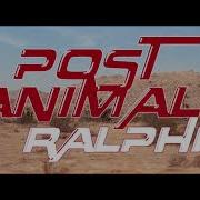 Post Animal Ralphie OFFICIAL MUSIC VIDEO