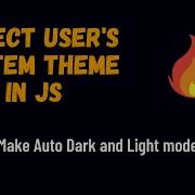 Detect User S System Dark Light Mode In JavaScript