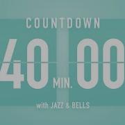 40 Minute Countdown Timer Flip Clock With Jazz Bells
