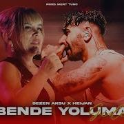 Sezen Aksu X Heijan Bende Yoluma Giderim Prod Mert Tunç