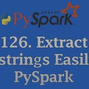 Extract Substrings Easily In PySpark With Regexp Substr PySpark Tutorial Pysparktutorial