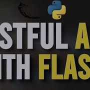 Building A RESTful API With Flask And Flask RESTful