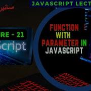 JavaScript Lecture 21 Function With Parameter In JavaScript