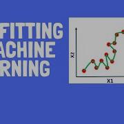 What Is Overfitting Underfitting In Machine Learning