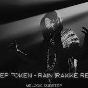 SLEEP TOKEN RAIN RAKKE REMIX MELODIC DUBSTEP