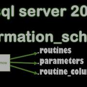 How To Use Information Schema On Procedures And Functions In SQL Server Part 2 Of 2