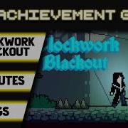 Прохождение игры Clockwork Blackout на 100 1000 GS за 2 3 минуты