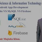 Android Data Bases Comparison SQLite VS MySQL VS Firebase Uses Limitations Of Each Database