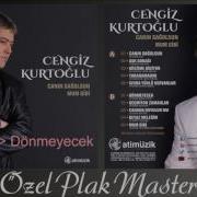 Cengiz Kurtoğlu Dönmeyecek Özel Plak Mastering Official Audio