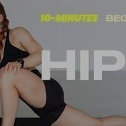 10 Min Hip Mobility Stretches To Unlock Hips Beginner Friendly Hip Openers