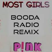 Most Girls Booda Radio Remix Pink
