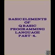 Basic Elements Of Q BASIC Programming Language Part IV