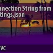 How To Easily Get Connection String From Appsettings Json In ASP NET 6 MVC C
