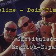 Sublime Doin Time Subtitulado English Español