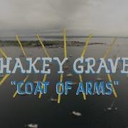 Shakey Graves Coat Of Arms The Wild Honey Pie On The Boat