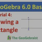 GeoGebra Tutorial 4 Drawing A Rectangle With Parallel And Perpendicular Lines