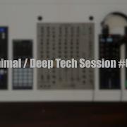 Minimal Deep Tech Session 008