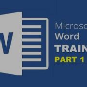 Word Processing And Microsoft Word Training Part 1