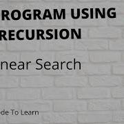 Linear Search Using Recursion In C